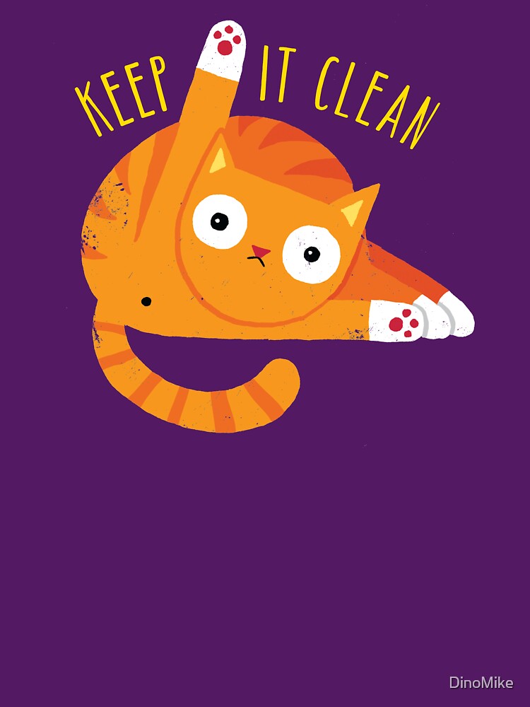 Keep It Clean by DinoMike