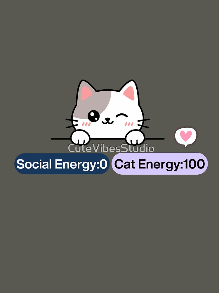 Social Energy:0 Cat Energy 100 Cute Cat Gift Idea by CuteVibesStudio