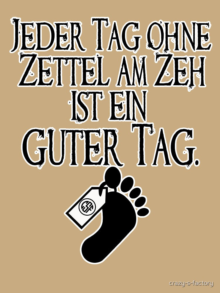 Every day without a slip on your toe is a good day by crazy-s-factory