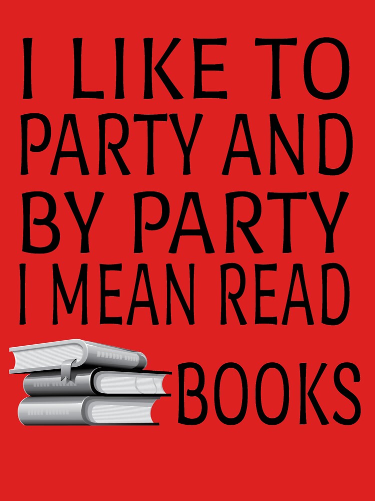 I Like To Party by Clothesify