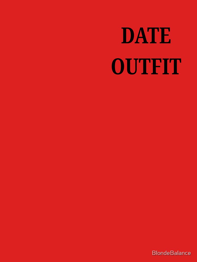Date outfit Minimalist Text Design by BlondeBalance