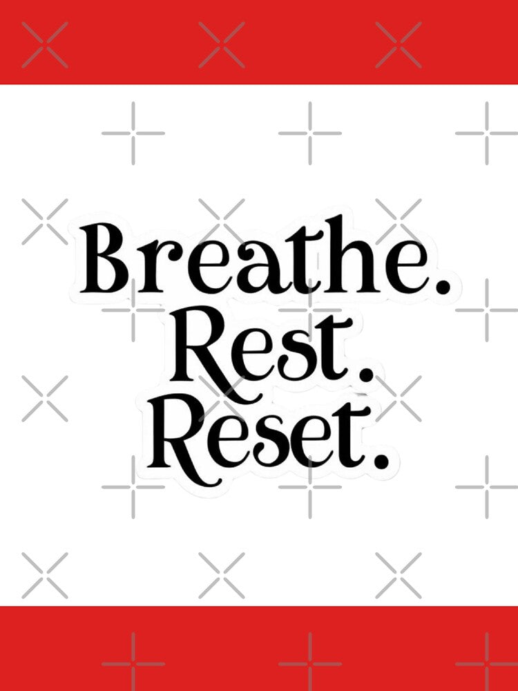 "Breathe. Rest. Reset" – Mindfulness & Self-Care Design on T-Shirts, Mugs, Stickers & More by Bittor18