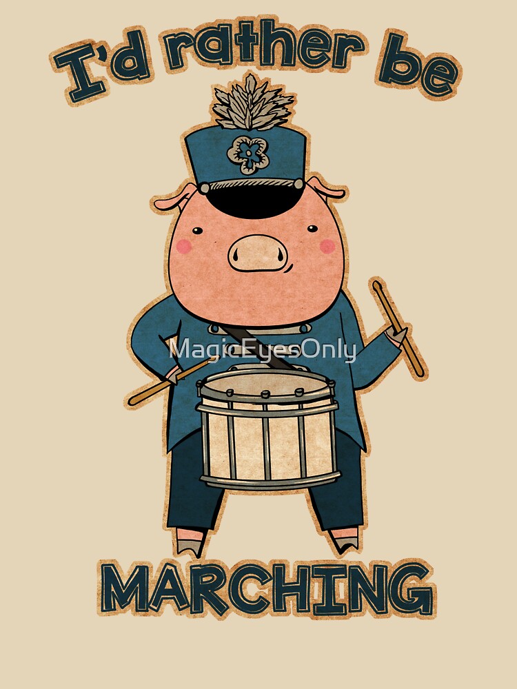 I'd Rather Be Marching // Marching Band Drummer by MagicEyesOnly