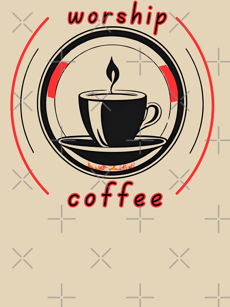 worship coffee t-shirt by Elegance777