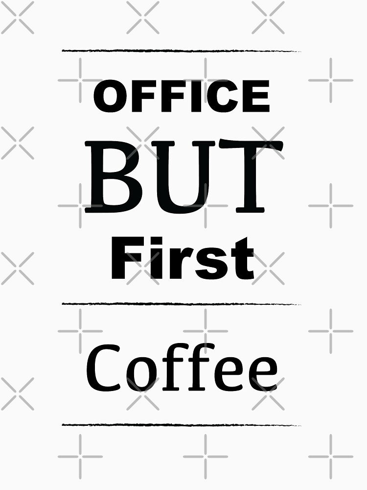 Funny Work Shirt - Love Coffee Shirt - Funny Coffee Shirt - Fun Coffee Mug - Love Coffee t shirt - Coffee Work Shirt - Funny Office Coffee Shirt by happygiftideas