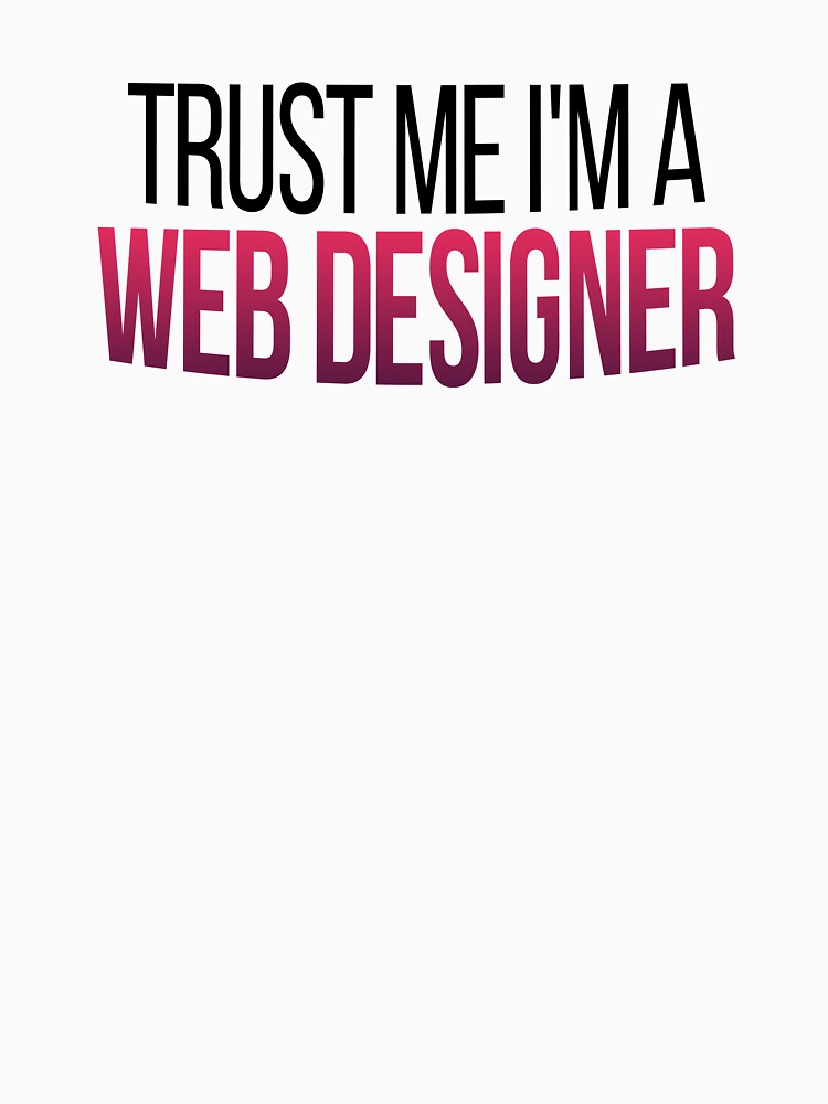 Trust me i'm a webdesigner - Web Designer by Vitrina ⭐⭐⭐⭐⭐
