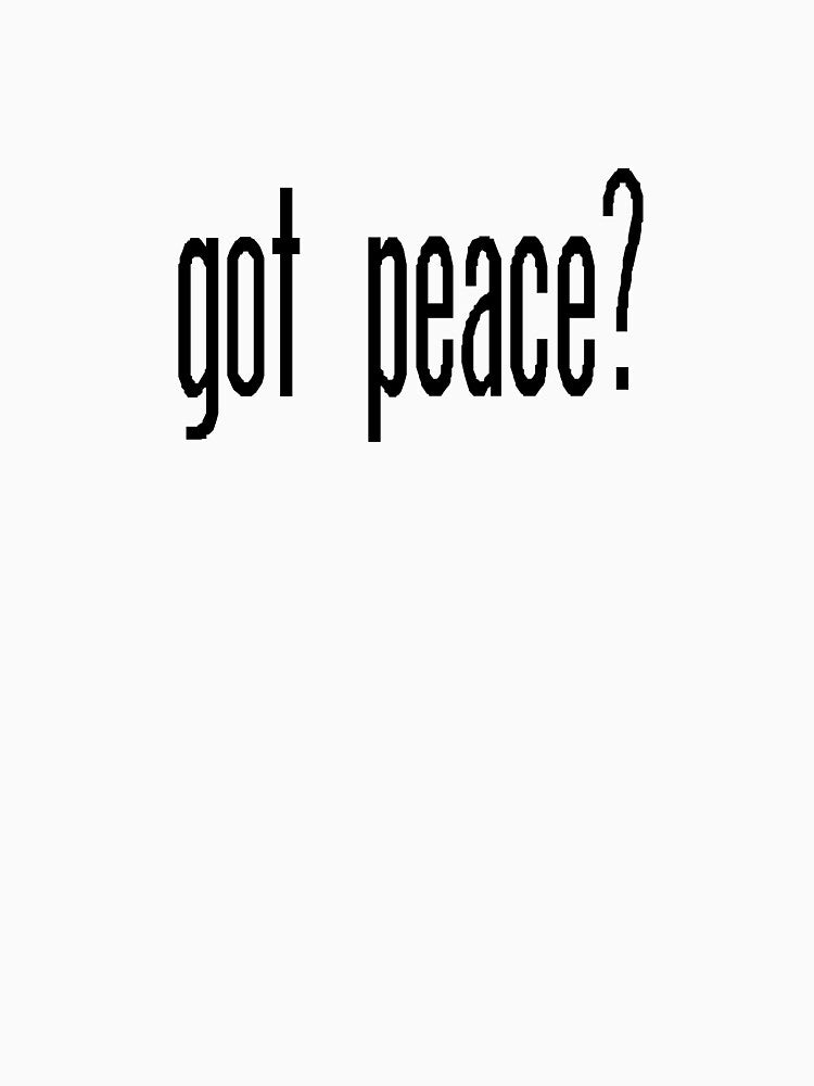 got peace? by Kenneth Krolikowski