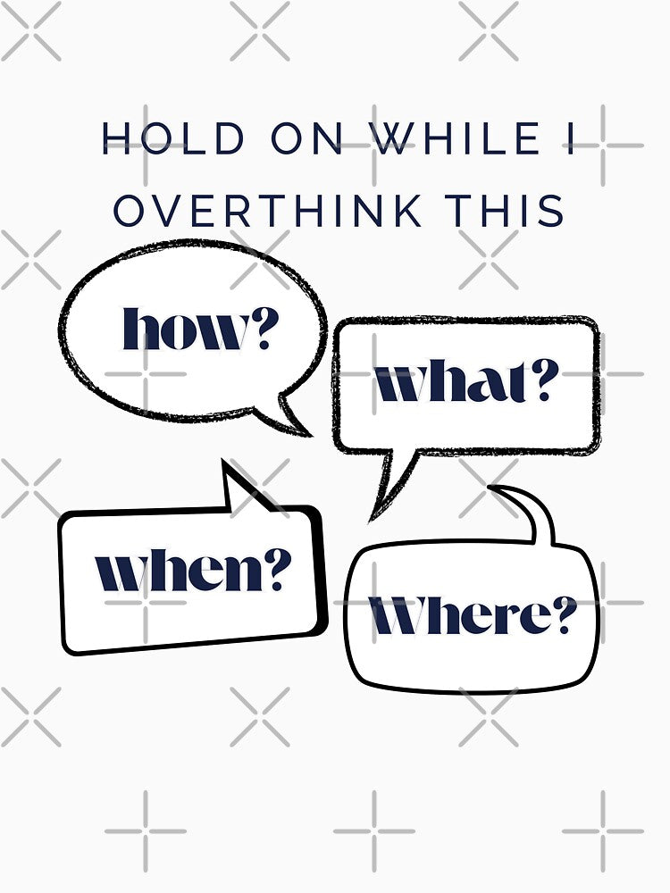 Hold on while i overthink this by AntiJolly