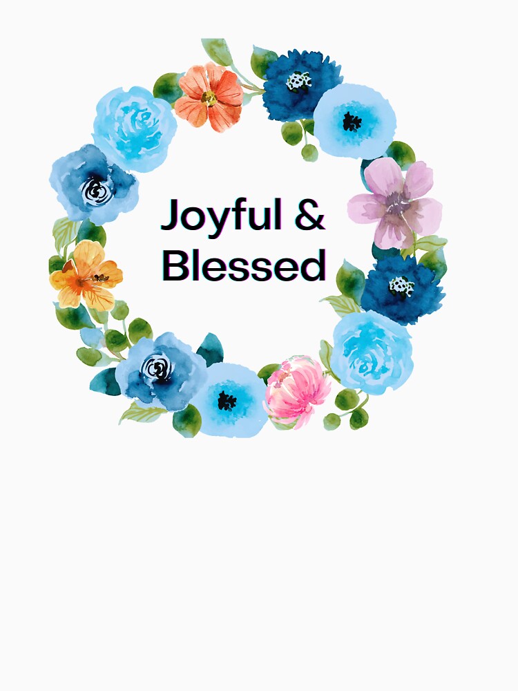 Joyful & Blessed by Beautiful Finds