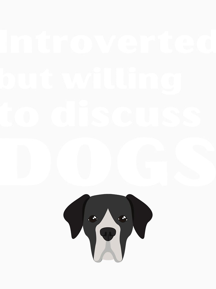 Introverted But Willing To Discuss Dogs Funny Introvert Tshirt by OldSkullDesigns