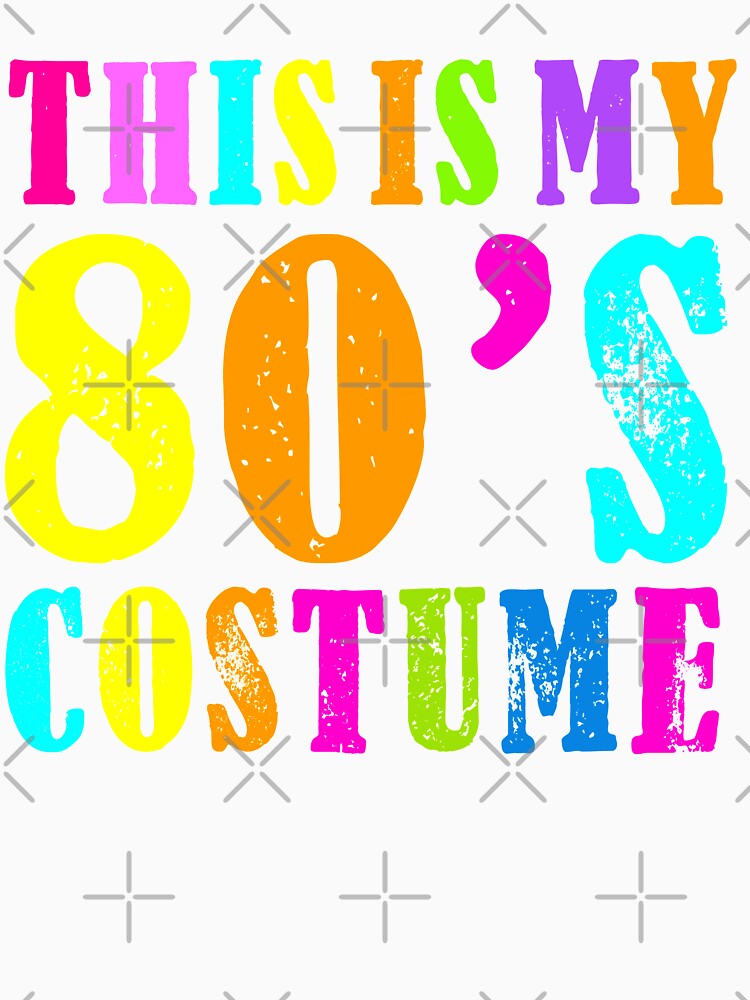 This is My 80s Costume - Fancy Dress Party Idea / Halloween by JukeLox