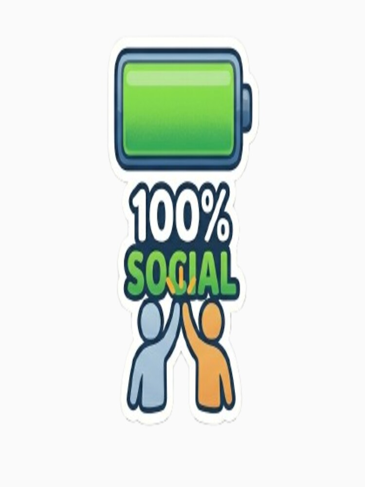 100% Social Battery Sticker – Full Energy Mood Funny Design by Velora Design