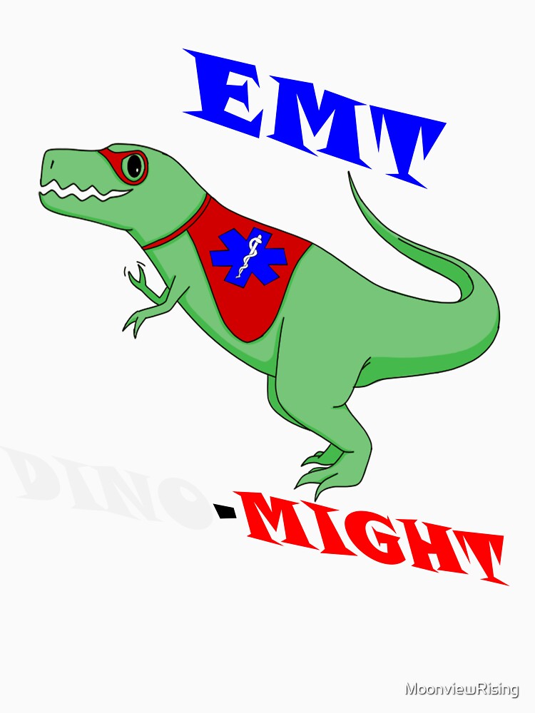 EMT! DINO-MIGHT! by MoonviewRising