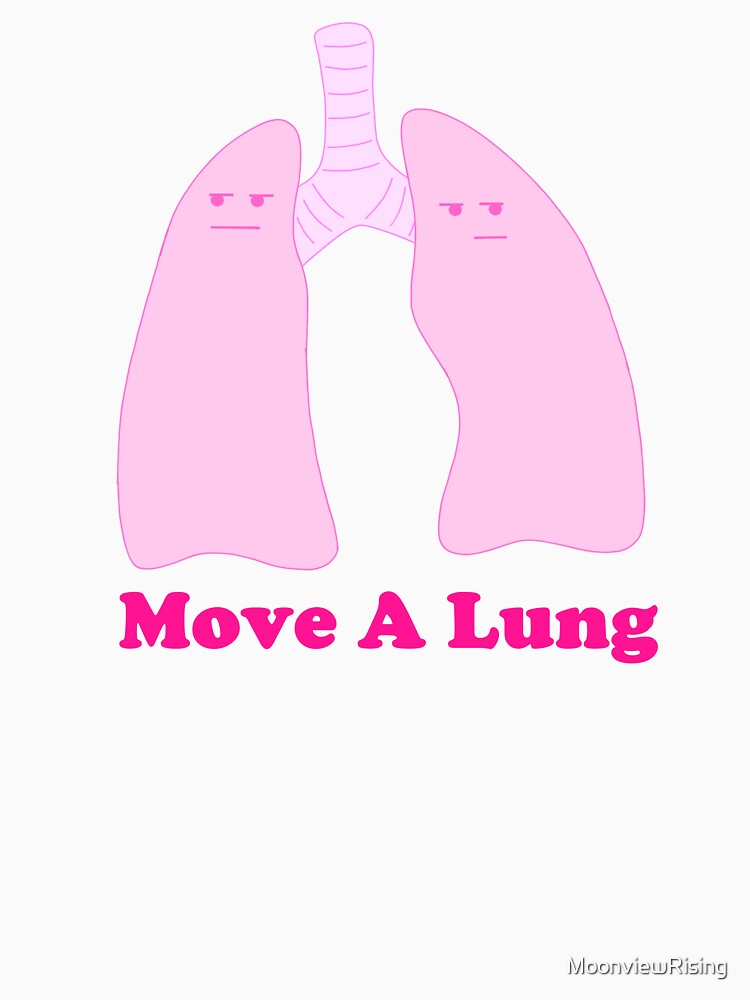 Move A Lung by MoonviewRising