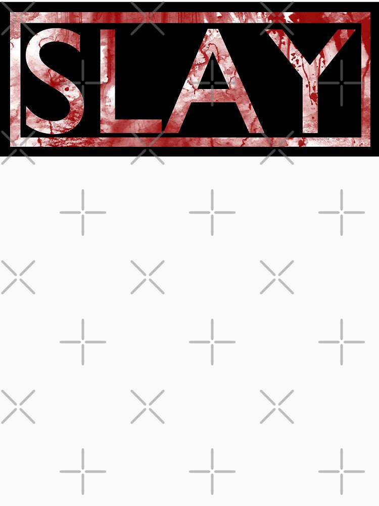 SLAY by GutterDesigns