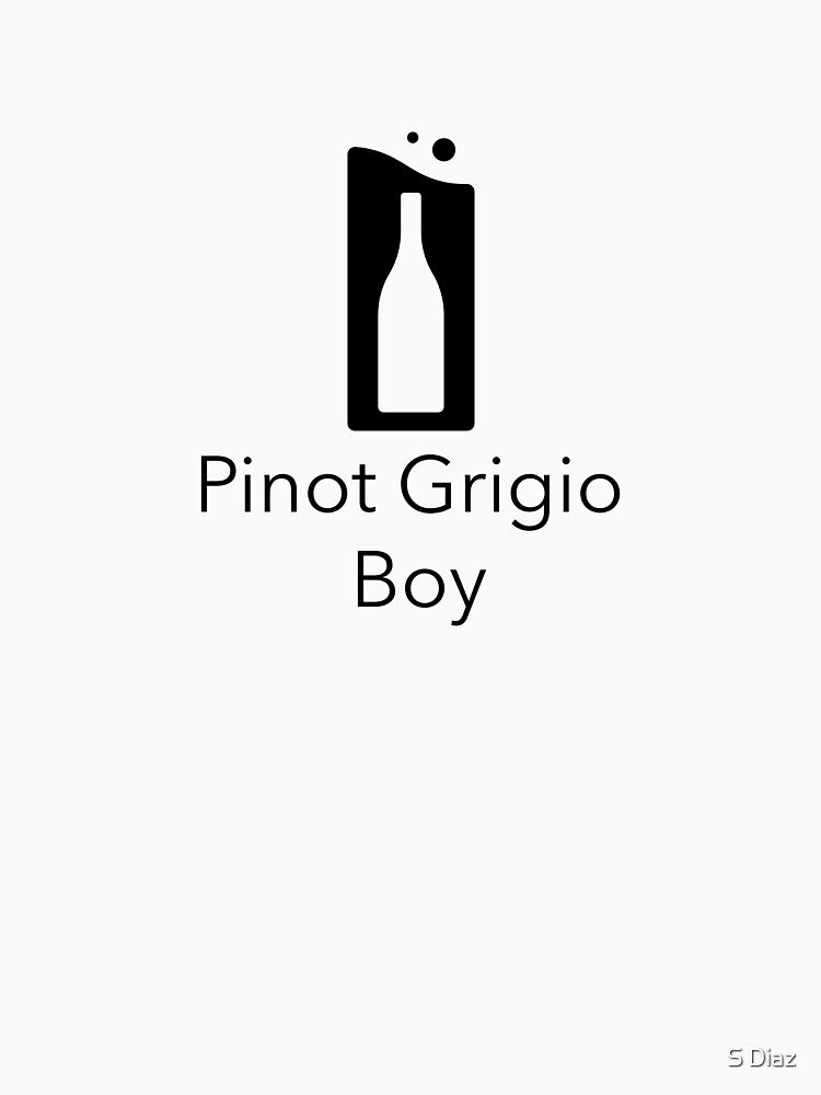 Pinot Grigio Boy by S Diaz