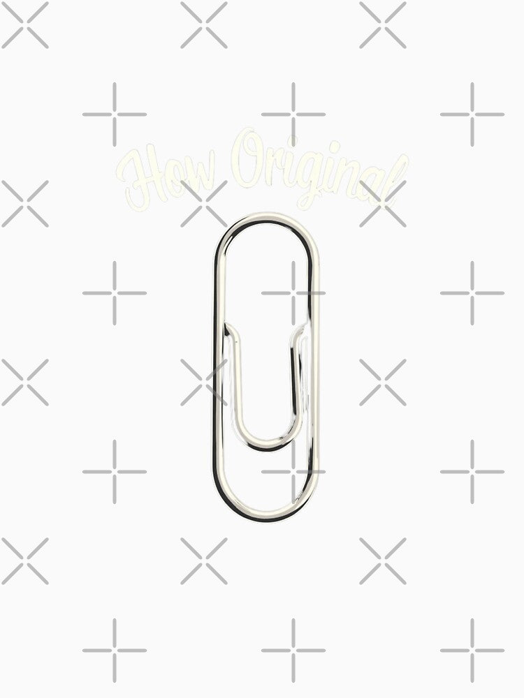 Sarcastic paper clip "How Original" by nbg2012