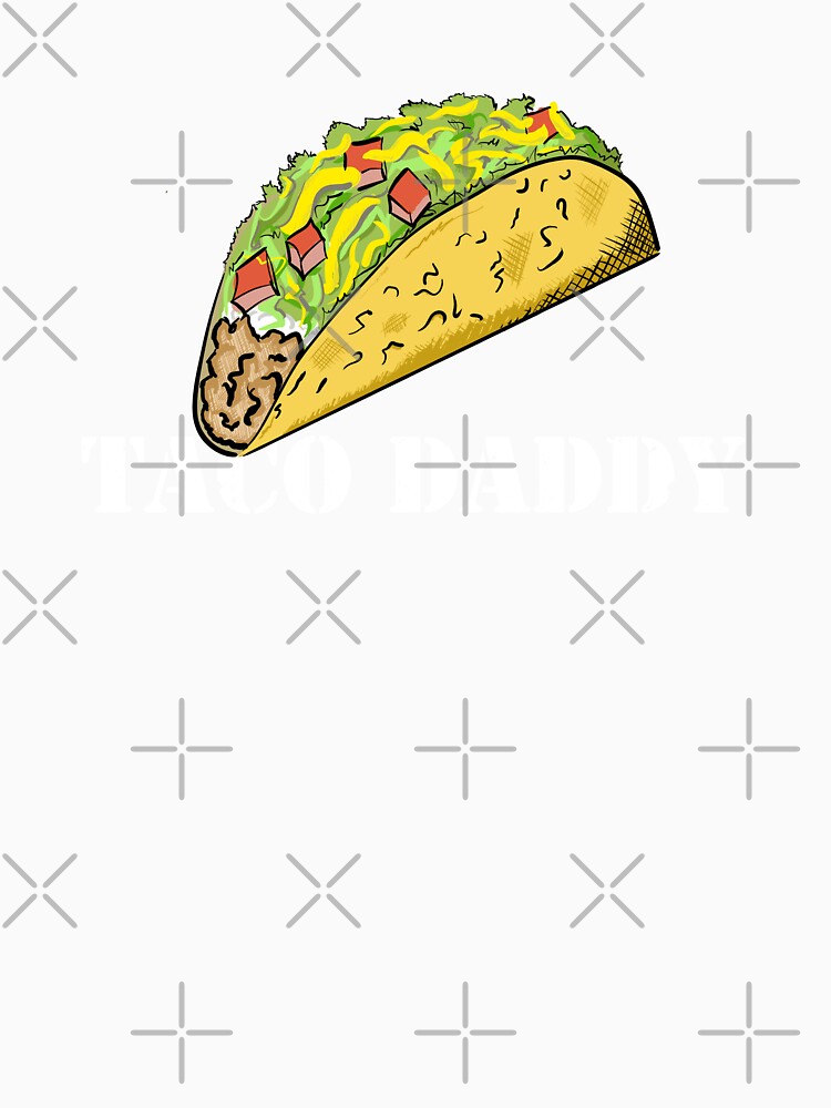 TACO DADDY by Dreamakerstudio