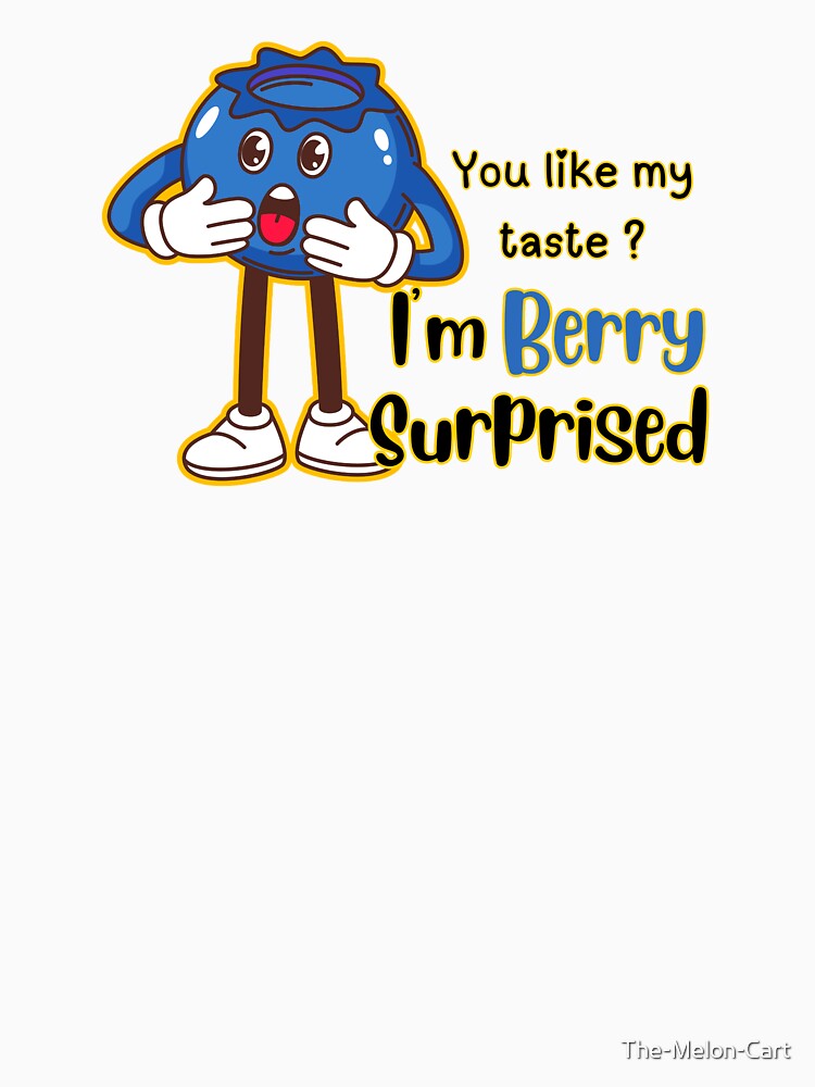I'm Berry Surprised Blueberry Taste Pun Art by The-Melon-Cart