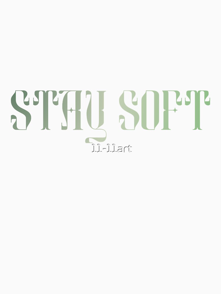Stay Soft Quote Sticker | Self Love Affirmation by 11-11art