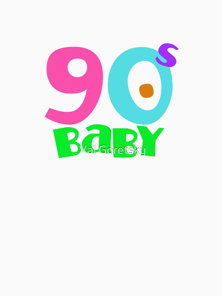 90s baby by Val Goretsky