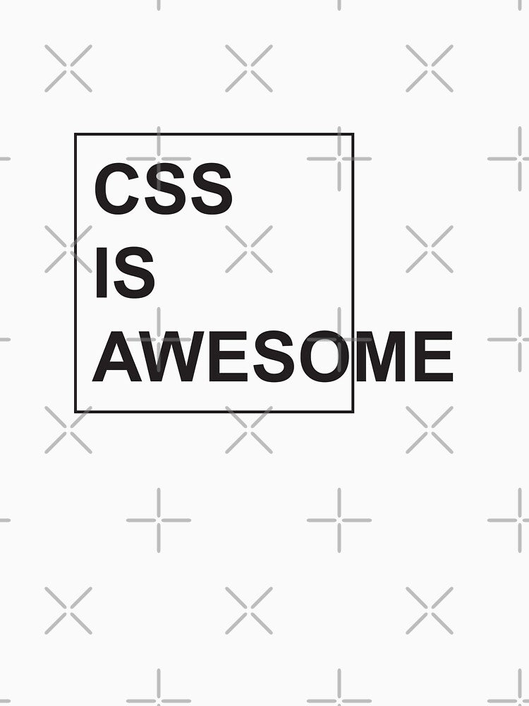 CSS is Awesome - Funny Programming Jokes - Light Color by Programming Jokes
