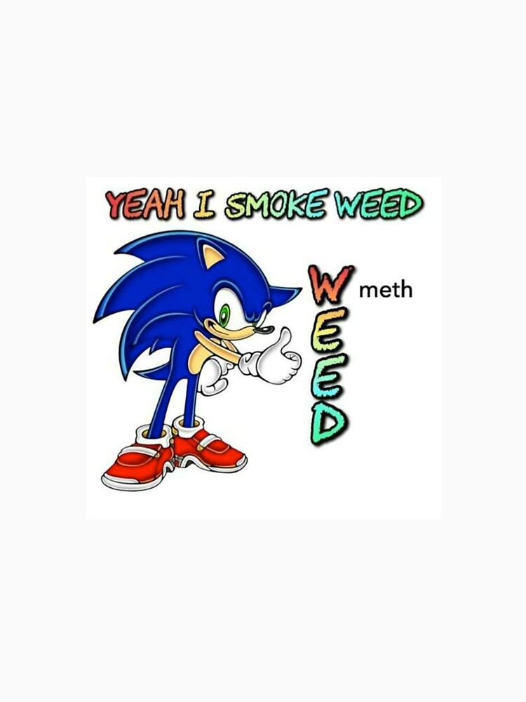 Yeah I smoke weed meme by Kristã Dos Santos