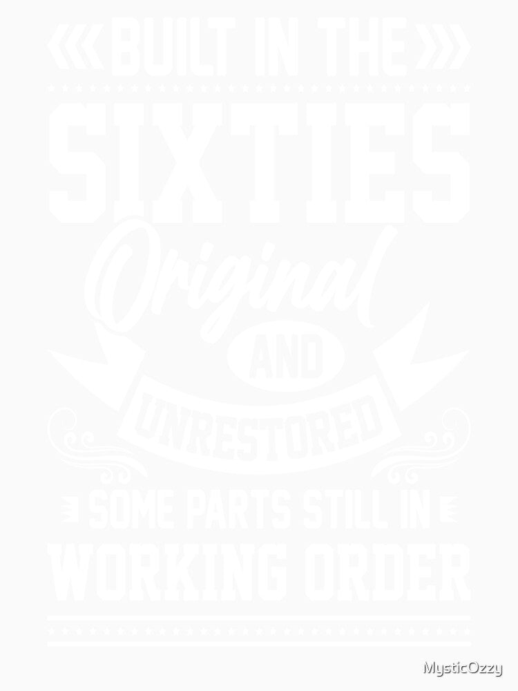 Built in the Sixites, Original and Unrestored: Some Parts Sill in Working Order by MysticOzzy