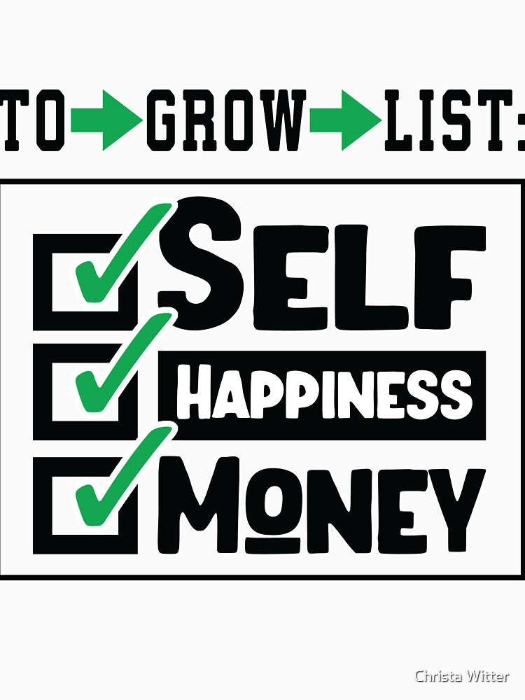 To Grow List: Self, Happiness & Money by Christa Witter