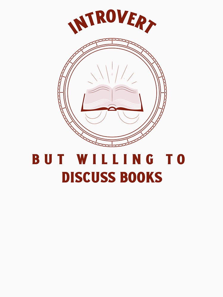 Introvert but willing to discuss books - booklover by Dvzshirts