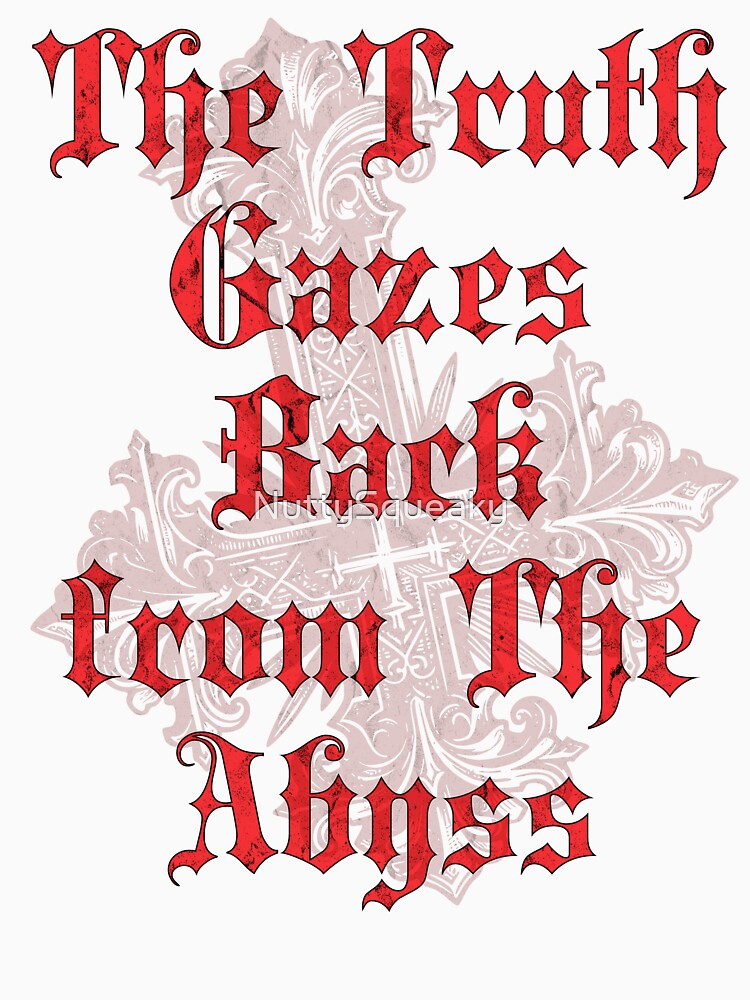The Truth Gazes back from The Abyss by NuttySqueaky