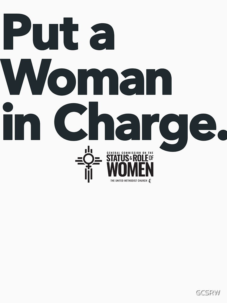 Put a Woman in Charge by GCSRW