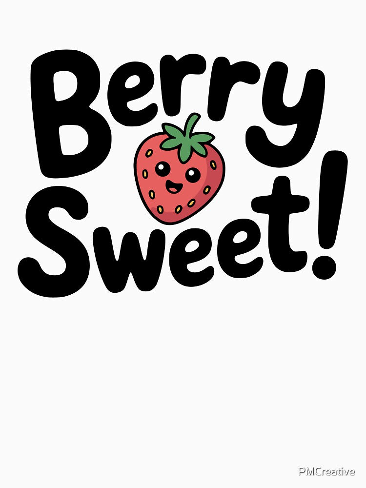 Berry Sweet! Cute Strawberry Pun by PMCreative