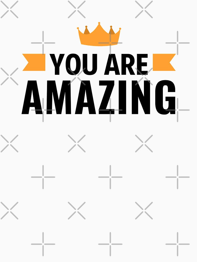 You Are Amazing Motivational And Positive Inspirational Quote Saying by ismistore