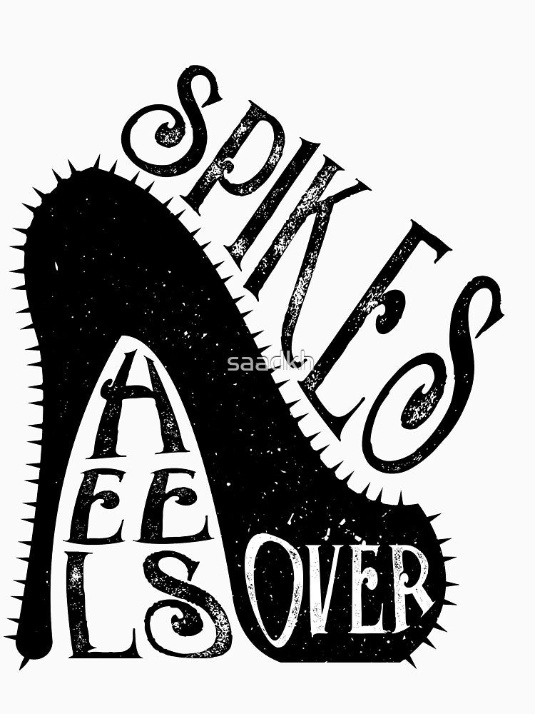SPIKES OVER HEELS by saadkh