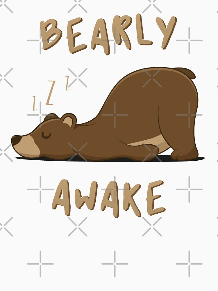 Bearly Awake - Cute Bear by PaulSDesign