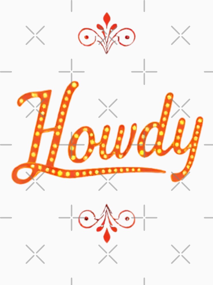 Howdy y2k classic tshirt by anandsiva2703