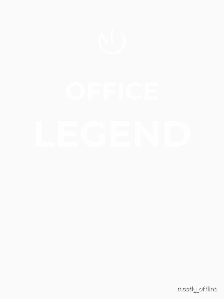 Office Legend – Funny Workplace Humor Office Meme by mostly_offline