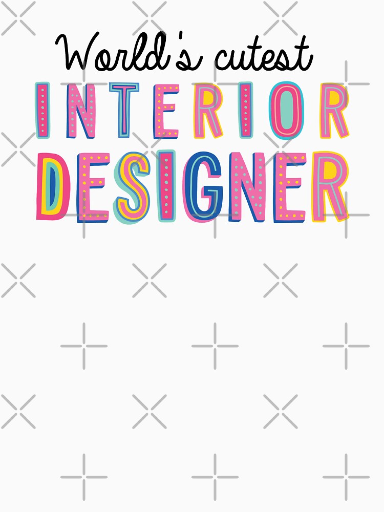 Interior Designer Gifts | World's cutest Interior Designer by betternotes
