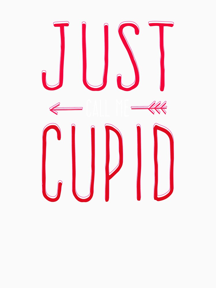 Call Me Cupid Valentines Day Pun Funnny Cute Love by sillyquestions