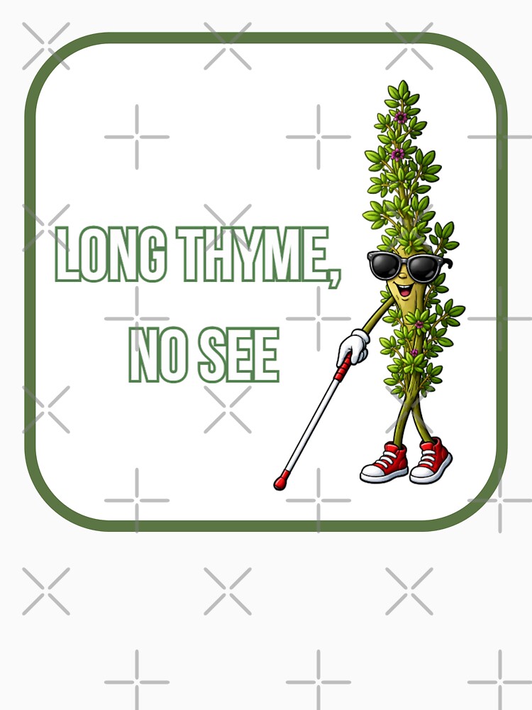 Long Thyme No See – Iconic Herb Pun Character by Vibe Check Central