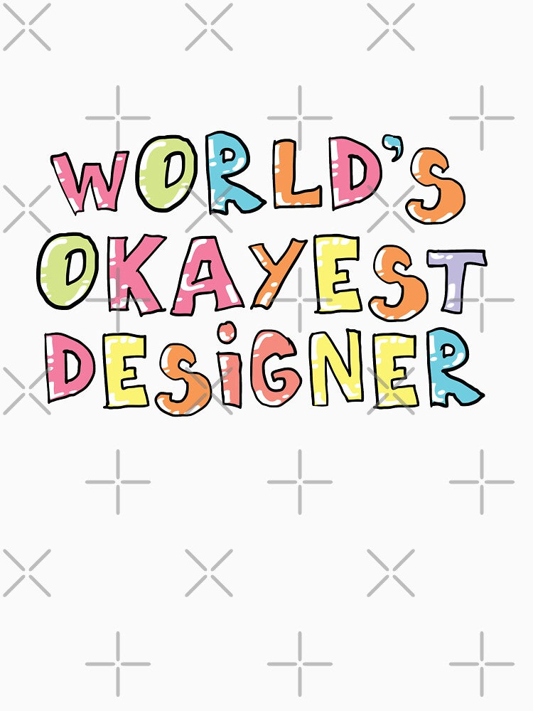 World's Okayest Designer Gift Idea by betternotes