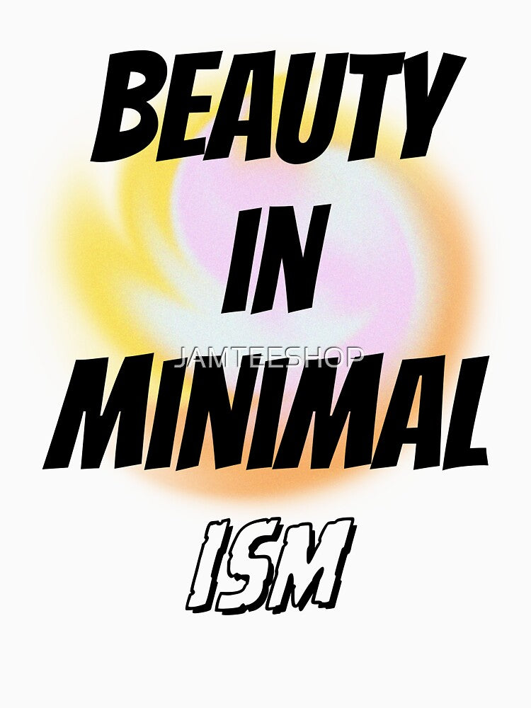 Beauty In Minimalism Design by JAMTEESHOP