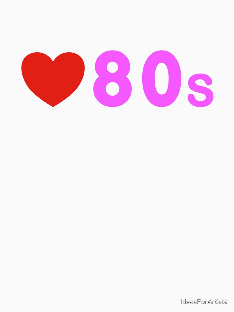 Love the 80s by Inspirationmotivation