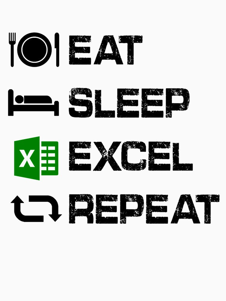 Eat Sleep Excel Repeat Gift Funny Excel by Willy-UK