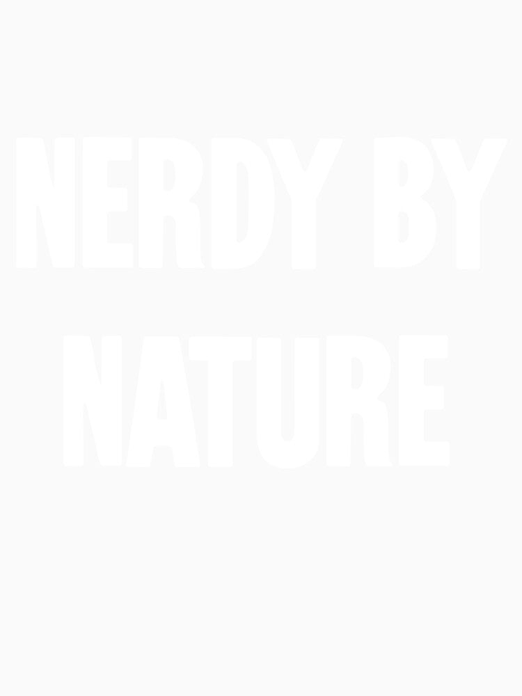 Nerdy By Nature by Good-Looking Corpse
