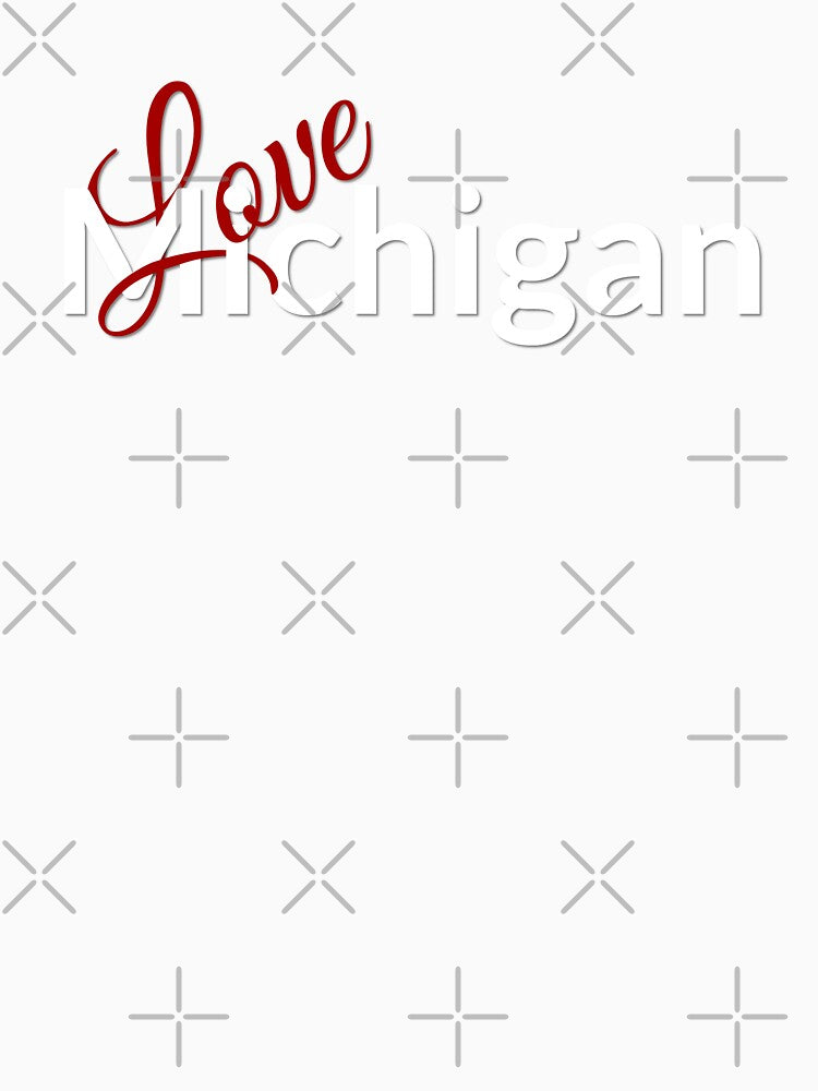 Love Michigan, Love MI by Lazy Dad Creations