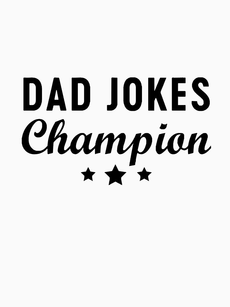 Dad joke champion by JustineWiegan