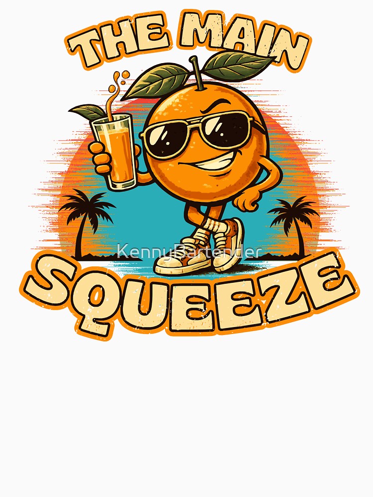 The Main Squeeze Funny Orange Pun Retro Vintage Design by KennyBartender