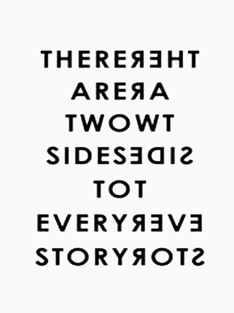 THERE ARE TWO SIDES TO EVERY STORY by DonnieWright